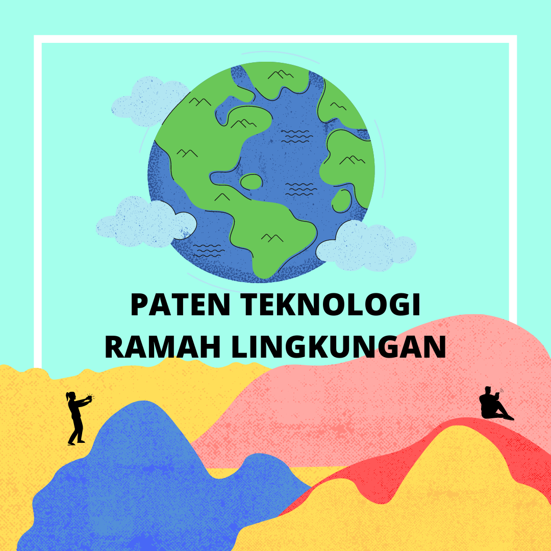 PATEN TEKNOLOGI RAMAH LINGKUNGAN